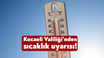 Kocaeli Valiliği, yarından itibaren hava sıcaklıkların 4-8 derece arasında azalacağını