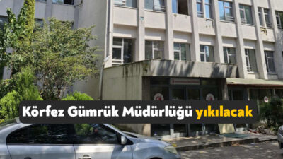 Körfez İlçesi Mimar Sinan Mahallesi’nde yer alan Doğu Marmara Gümrük