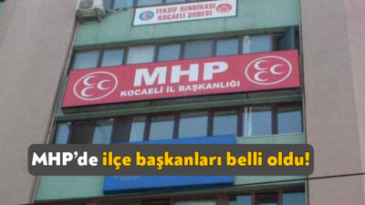 Milliyetçi Hareket Partisi’nin Kocaeli İl Başkanlığı’nda yaşanan değişim ilçelere de