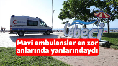 Kocaeli Büyükşehir Belediyesi’nin mavi ambulansları ve sağlık ekipleri yaz boyunca