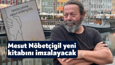 Kentimizin tanınmış isimlerinden Mesut Nöbetçigil'in, 6. kitabı “Temize Çekme” yakın