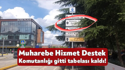 Muharebe Hizmet Destek Komutanlığı Kartepe’den uzun yıllar önce kaldırılmasına rağmen