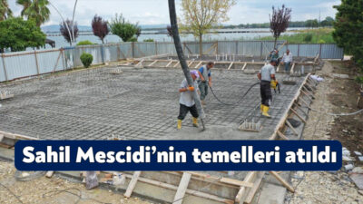 Başiskele Belediyesi tarafından projelendirilen Başiskele Sahili Mescidi’nin temel betonları dün
