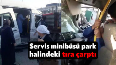 Kocaeli'nin Çayırova ilçesinde servis minibüsünün kontrolden çıkarak park halindeki tırın
