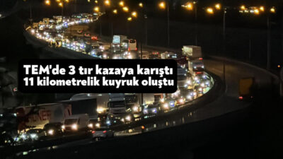 TEM Otoyolu'nun Kocaeli geçişinde 3 tırın karıştığı zincirleme trafik kazası