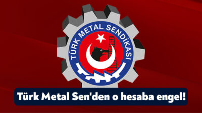 Türk Metal Sen ve Türk Metal Sen Genel Başkanı Uysal