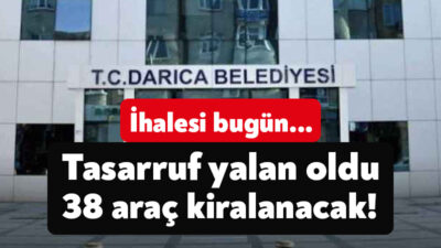 Darıca Belediyesi 27 ay boyunca kullanılmak üzere 38 adet araç