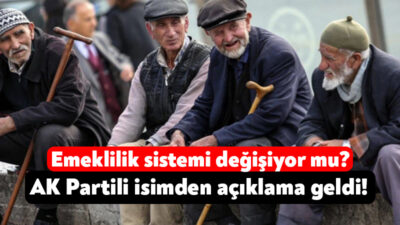 AK Parti Grup Başkanı Abdullah Güler,  emeklilik sisteminde değişikli yapılacağını
