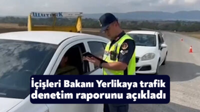 İçişleri Bakanı Ali Yerlikaya emniyet ve jandarma ekiplerinin bir haftalık