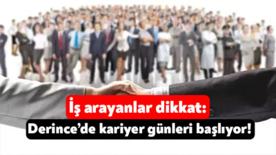 Derince Belediyesi’nin iş arayan ve işverenleri bir araya getireceği Kariyer