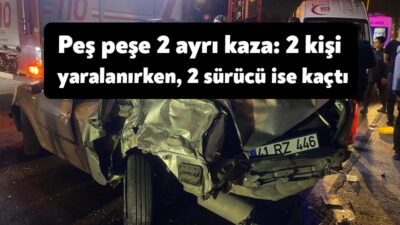Kocaeli'de peş peşe aynı bölgede meydana gelen 2 farklı trafik