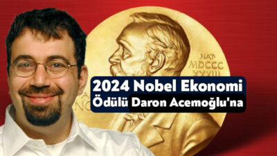 Nobel Ekonomi Ödülü’nün sahibi belli oldu. Daron Acemoğlu Nobel Ekonomi