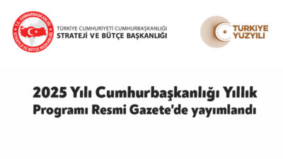 2025 Yılı Cumhurbaşkanlığı Yıllık Programı'nın onaylanmasına ilişkin Cumhurbaşkanı Kararı, Resmi