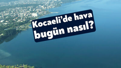 Meteoroloji Genel Müdürlüğü Kocaeli’nin hava tahmin raporunu yayınladı. Meteorolojinin yayınladığı