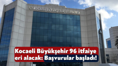 Kocaeli Büyükşehir Belediyesi, 96 kişiyi itfaiye personeli olarak bünyesine katacak.