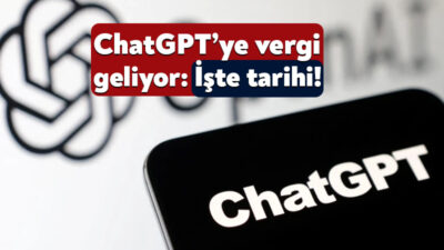 ABD merkezli yapay zeka şirket ChatGPT’ye vergi geliyor. Şirket tarafından