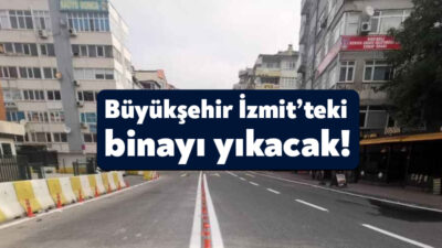Kocaeli Büyükşehir Belediyesi İzmit’te bina yıkacak. Bugün sabah saatlerinde başlayan