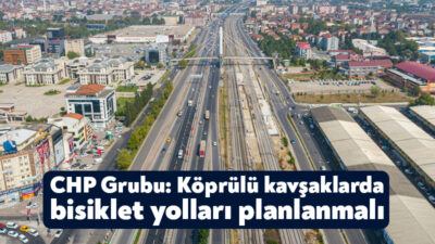 CHP Büyükşehir Belediye Meclis Grubu bisiklet yollarıyla ilgili verdiği önergede,