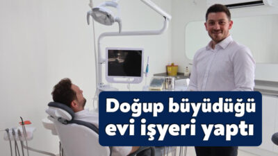 Kocaeli'de 4 yıldır diş hekimliği yapan genç, doğup büyüdüğü evin