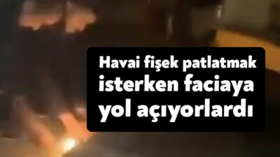 Kocaeli'nin Dilovası ilçesinde havai fişek patlatmak isteyen gençler büyük panik