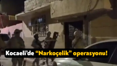 Kocaeli’nin de aralarında olduğu 53 ilde uyuşturucuya karşı “Narkoçelik-43” operasyonu