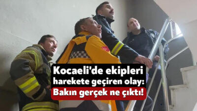 Kocaeli'nin İzmit ilçesinde kendisinden haber alınamayan vatandaş, ekipleri harekete geçirdi,