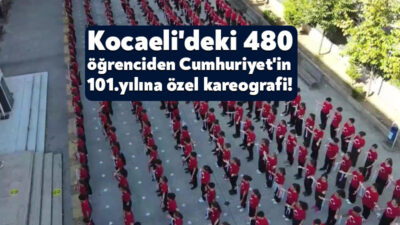 Kocaeli'de 480 kişiden oluşan ortaokul öğrencisi, Cumhuriyet'in 101. yılı