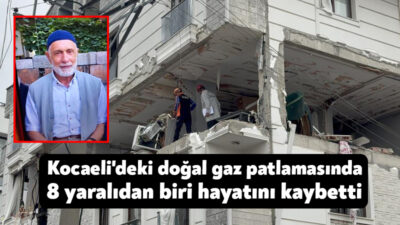 Kocaeli'nin Gebze ilçesinde meydana gelen doğal gaz patlamasında ağır yaralanan
