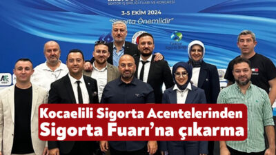 Kocaeli Ticaret Odası ve KOSAD üyesi sigorta acenteleri, Antalya’da bu