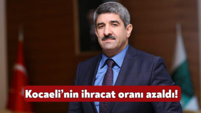 Kocaeli Ticaret Odası Başkanı Necmi Bulut, Kocaeli’nin Eylül Ayı Dış