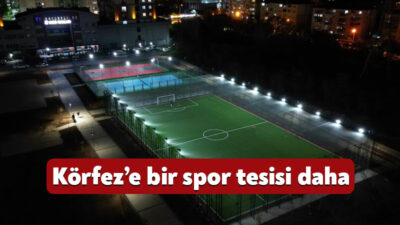 Körfez Belediyesi bölgenin ihtiyaçları doğrultusunda bir spor tesisini daha hayata