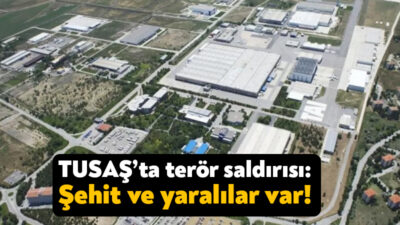 TUSAŞ’ın Ankara’daki yerleşkesinde terör saldırısı gerçekleşti. Saldırı sonrasında İçişleri Bakanı