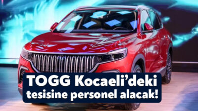 Gebze’de tesisi bulunan TOGG’a personel alımı gerçekleşecek. Birçok açık iş