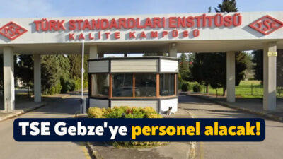 Türk Standartları Enstitüsü Gebze’de istihdam edilmek üzere 29 personeli kadrosuna
