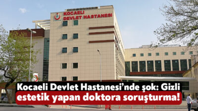 Kocaeli Devlet Hastanesi’nde görev yapmakta olan bir nöroloji doktorunun hastane
