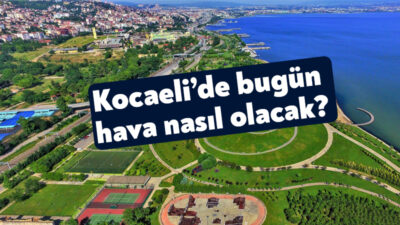 Meteoroloji Genel Müdürlüğü Kocaeli’nin hava tahmin raporunu yayınladı. Meteorolojinin hava