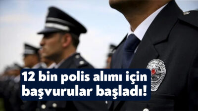 Emniyet Genel Müdürlüğü’nün alımını yapacağı 12 bin polis memuru için