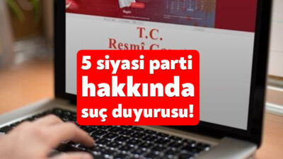 Cumhurbaşkanlığı imzasıyla yayınlanan Resmi Gazete kararına göre, 5 siyasi parti