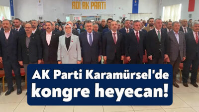 AK Parti Karamürsel 8. Olağan İlçe Kongresi bugün saat 11.00’de