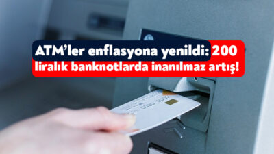 Türkiye Cumhuriyet Merkez Bankası (TCMB) ATM’lerde 200 liralık banknotlardaki payın