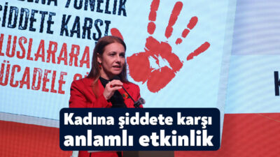 Büyükşehir, “25 Kasım Kadına Yönelik Şiddete Karşı Uluslararası Mücadele Günü”