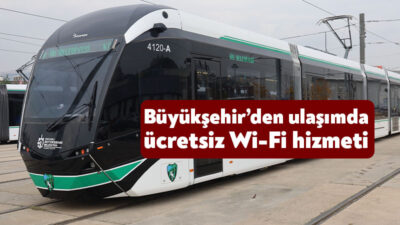 Büyükşehir, tüm tramvaylar ile 250, 200, 280 ve 700 numaralı