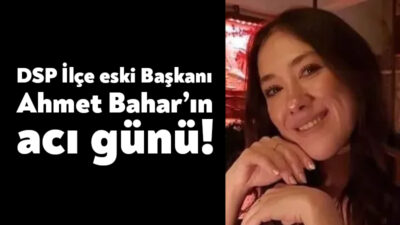 DSP Derince İlçe eski Başkanı Ahmet Bahar’ın kızı Mervenur Bahar