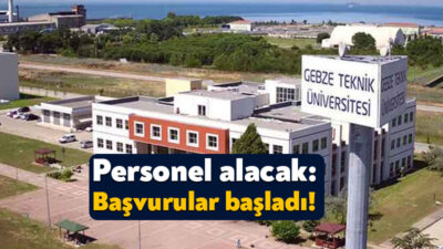 Gebze Teknik Üniversitesi 7 öğretim elemanı almak için ilan yayınladı.
