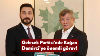 Gelecek Partisi Çayırova eski başkanı Kağan Demirci, Gelecek Partisi Genel