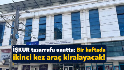Kocaeli İŞKUR 14 Kasım’da 3 adet aracı kiralamak için bugün