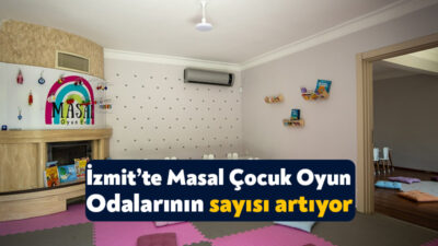 İzmit Belediyesi tarafından hayata geçirilen Masal Çocuk Oyun Odaları Şehit