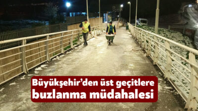 Büyükşehir, kar yağışı nedeniyle yaşanabilecek olumsuzlukların önüne geçmek için özverili