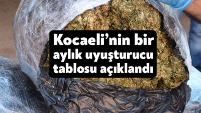 Kocaeli Valiliği, ekim ayında emniyet ve jandarma ekiplerinin uyuşturucuya karşı