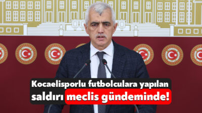 DEM Parti Kocaeli Milletvekili Ömer Faruk Gergerlioğlu, Kocaelispor-Sakaryaspor karşılaşmasında yaşanan